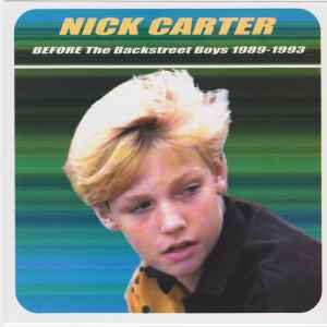 Nick Carter (2) - Before The Backstreet Boys 1989-1993 album cover