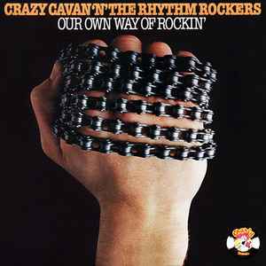 Crazy Cavan And The Rhythm Rockers - Our Own Way Of Rockin'