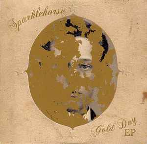 Gold Day EP - Sparklehorse