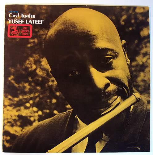 Yusef Lateef – Cry! Tender (1970, Vinyl) - Discogs