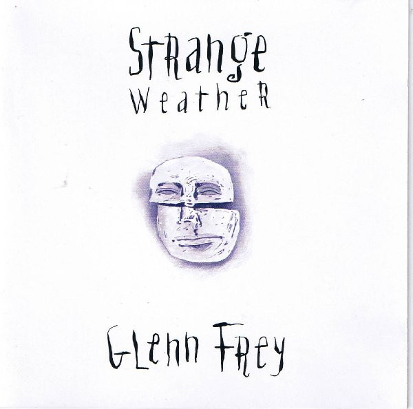 Glenn Frey – Strange Weather (1992