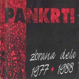 Pankrti - Zbrana Dela 1977 - 1988 album cover