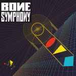 Cover of Bone Symphony, 2016, CD