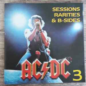 AC DC Sessions Rarities B Sides Vol. 3 2001 CD Discogs