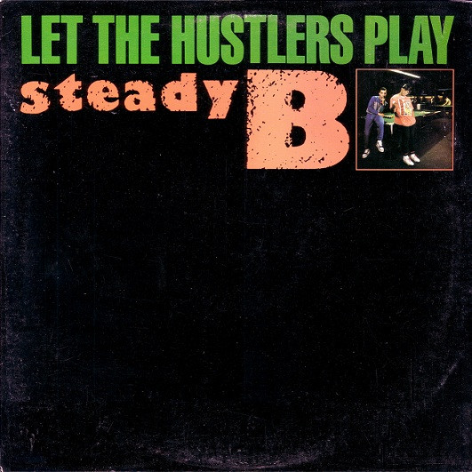 Steady B - Let The Hustlers Play | Releases | Discogs