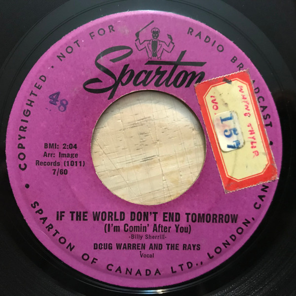 Doug Warren And The Rays – If The World Don't End Tomorrow (I'm