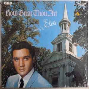 Elvis Presley – How Great Thou Art (1976, Black Label, Vinyl