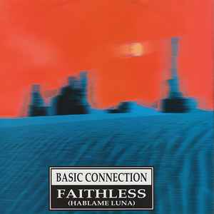 Basic Connection - Faithless (Hablame Luna)