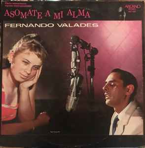 Fernando Valadés - Asomate A Mi Alma album cover