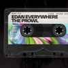 Edan Everywhere - The Prowl