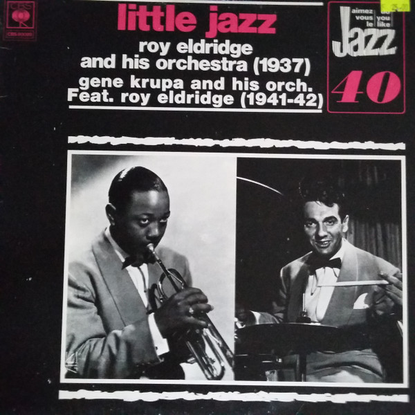 ladda ner album Roy Eldridge And His Orchestra, Gene Krupa And His Orchestra - Little Jazz
