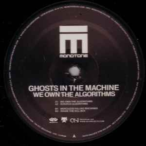 We Own The Algorithms - Ghosts In The Machine
