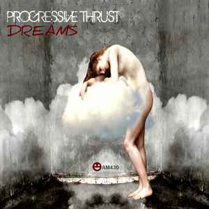 Progressive Thrust - Dreams album cover