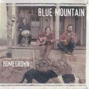 Blue Mountain - Homegrown