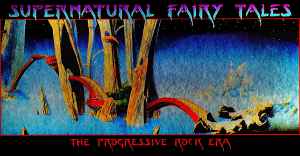 Supernatural Fairy Tales (The Progressive Rock Era) (CD, Compilation) for sale