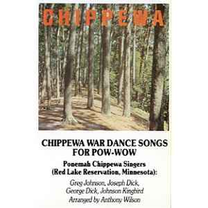 Ponemah Chippewa Singers* - Chippewa War Dance Songs For Pow-Wow