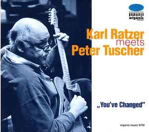 Karl Ratzer - You've Changed album cover