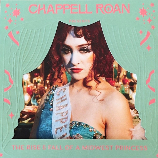 Chappell Roan - The Rise and Fall of a Midwest Princess