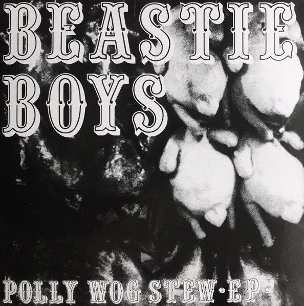 Beastie Boys - Polly Wog Stew EP | Releases | Discogs