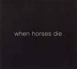 Thomas Brinkmann - When Horses Die ...