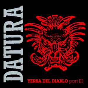 Datura - Yerba Del Diablo (Part III) Album-Cover