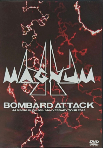 44Magnum – Bombard Attack 44Magnum On 30th Anniversary Tour 2013