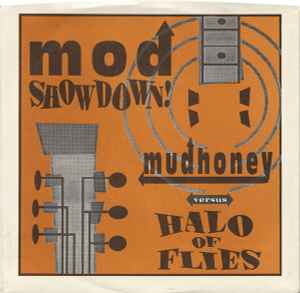 Mod Showdown! - Mudhoney Versus Halo Of Flies
