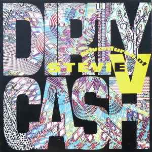 Dirty Cash - Adventures Of Stevie V.