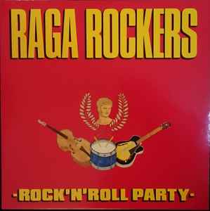 Raga Rockers - Rock'N'Roll Party