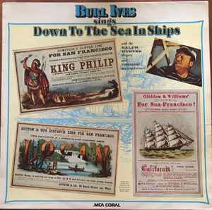 Burl Ives – Sings Down To The Sea In Ships (Sailing, Whaling And
