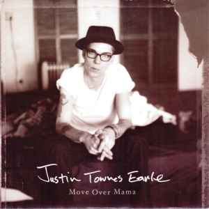 Justin Townes Earle - Move Over Mama