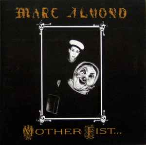 Mother Fist And Her Five Daughters - Marc Almond With The Willing Sinners