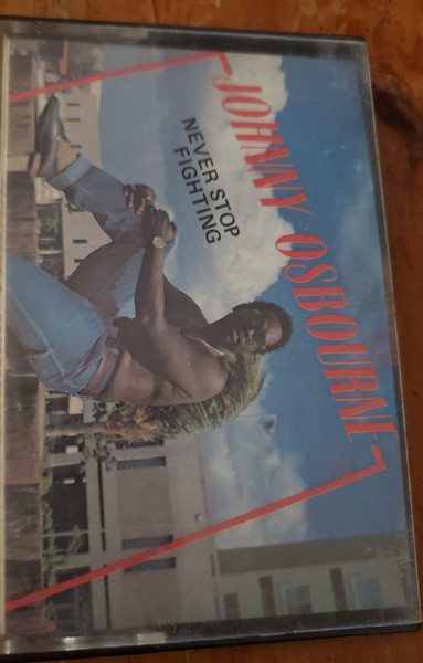 Johnny Osbourne – Never Stop Fighting (1982, Vinyl) - Discogs