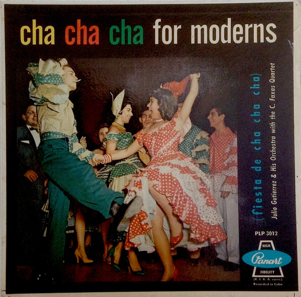 Album herunterladen Julio Gutierrez & His Orchestra With The C Faxas Quartet - Cha Cha Cha for Moderns