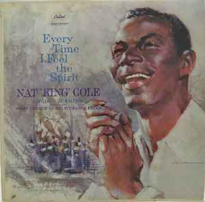 Nat King Cole - Every Time I Feel The Spirit album cover