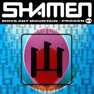 Move Any Mountain (Progen 91) - The Shamen