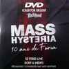 Mass Hysteria (4) - 10 Ans de Furia