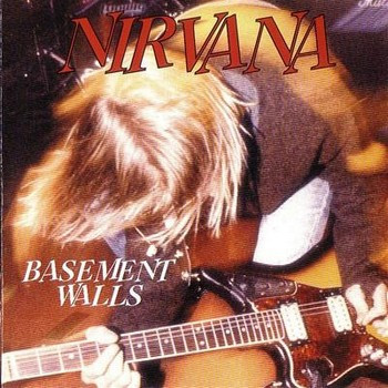 Nirvana – Basement Walls (CDr) - Discogs