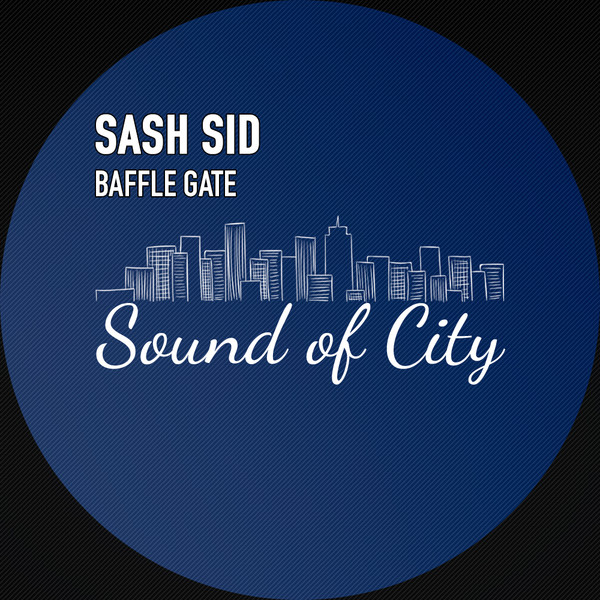 last ned album Sash Sid - Baffle Gate