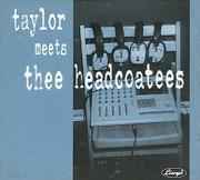 Taylor Meets Thee Headcoatees – Taylor Meets Thee Headcoatees