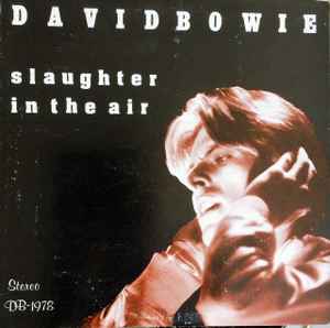 David Bowie – Slaughter In The Air (1978, Vinyl) - Discogs