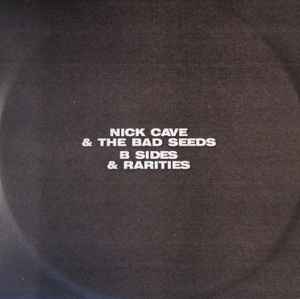 Nick Cave The Bad Seeds B Sides Rarities Disc 3 2005 CDr