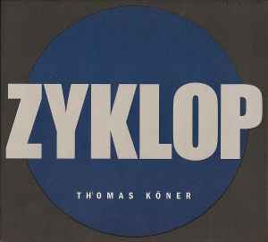 Zyklop - Thomas Köner