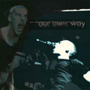 Our Own Way (An International Hardcore Compilation) (Vinyl, LP, Compilation) for sale