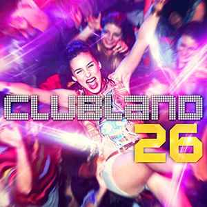 Various - Clubland 26 album cover