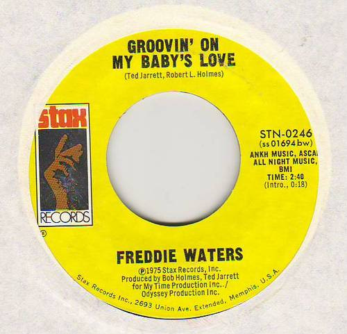 Freddie Waters – Groovin' On My Baby's Love / Kung Fu And You Too (1975