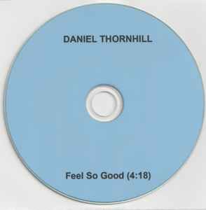Daniel Thornhill - Feel So Good album cover