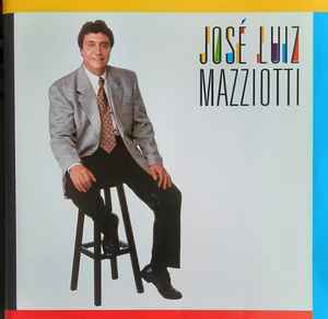 Jose Luiz Mazziotti – José Luiz Mazziotti (1995, CD) - Discogs