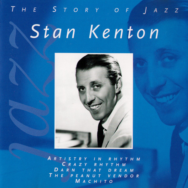 Album herunterladen Stan Kenton - The Story Of Jazz