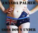 Cover of Amanda Palmer Goes Down Under, 2011-02-00, CD